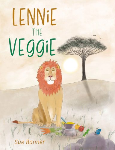 Lennie The Veggie Lennie The Veggie book cover. A lion sat surrounded by vegetables with a tree in the background.